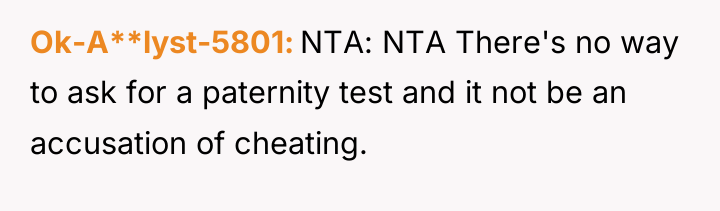 Ok-A**lyst-5801 NTA: NTA There's no way to ask for a...