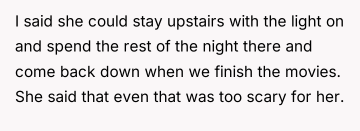 I said she could stay upstairs with the light on...