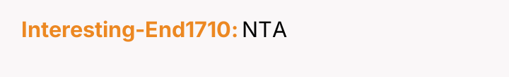 Interesting-End1710 NTA