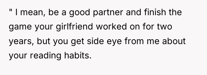 " I mean, be a good partner and finish the...