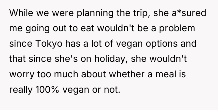 While we were planning the trip, she a*sured me going...