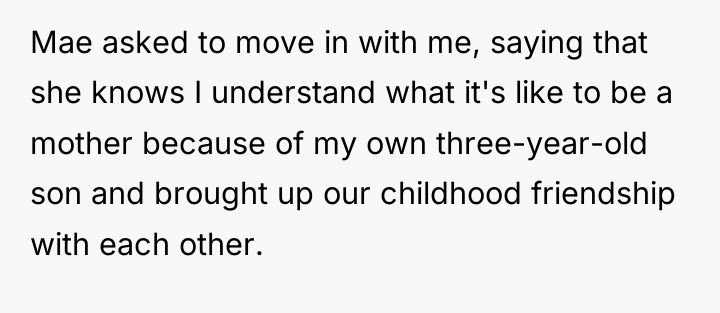 Mae asked to move in with me, saying that she...