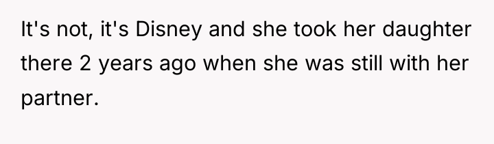 It's not, it's Disney and she took her daughter there...