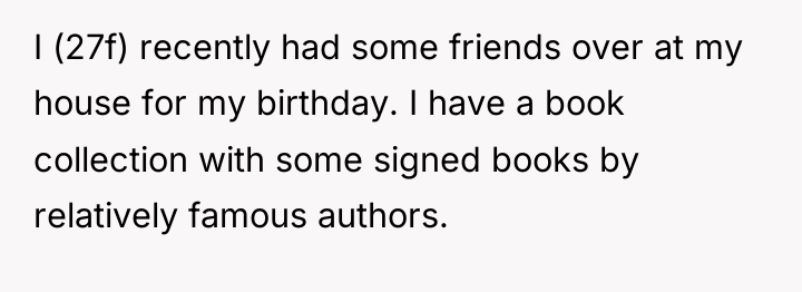 I (27f) recently had some friends over at my house...