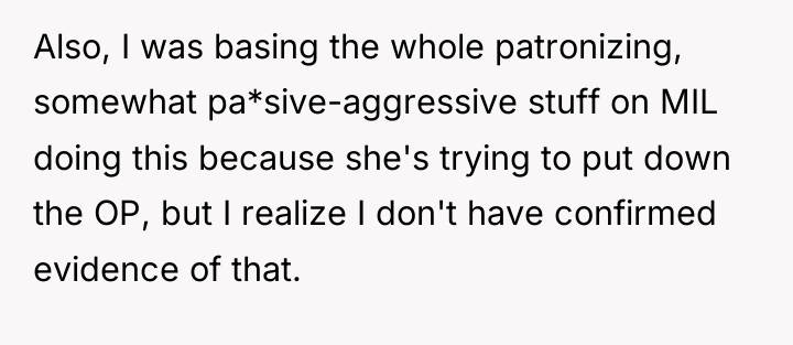 Also, I was basing the whole patronizing, somewhat pa*sive-aggressive stuff...