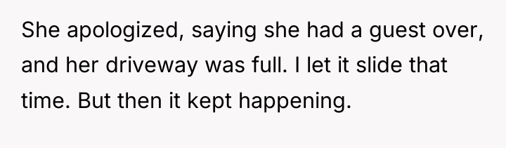 She apologized, saying she had a guest over, and her...