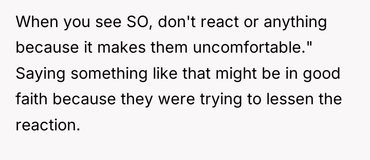 When you see SO, don't react or anything because it...