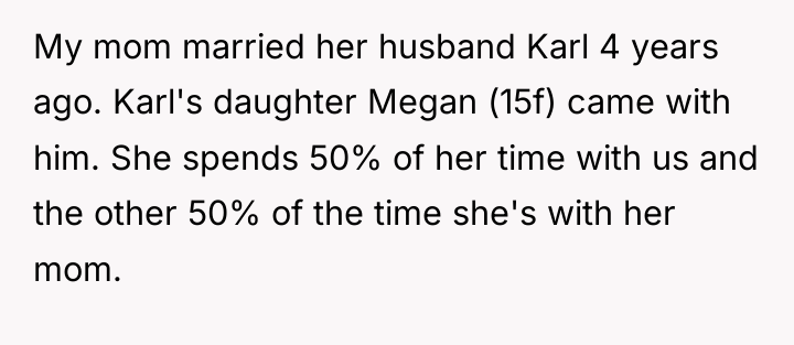 My mom married her husband Karl 4 years ago. Karl's...