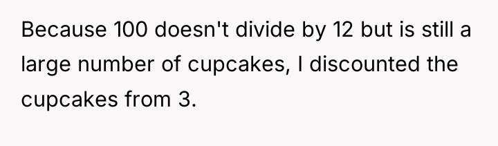 Because 100 doesn't divide by 12 but is still a...