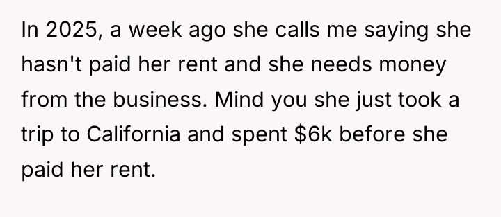 In 2025, a week ago she calls me saying she...