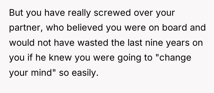 But you have really screwed over your partner, who believed...