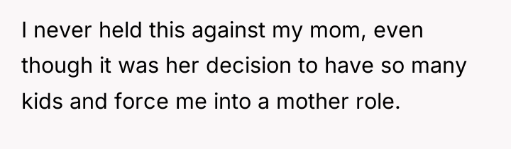 I never held this against my mom, even though it...