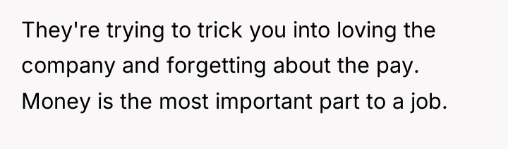 They're trying to trick you into loving the company and...