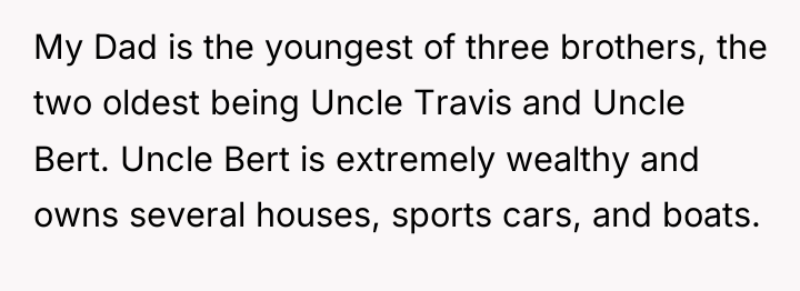 My Dad is the youngest of three brothers, the two...