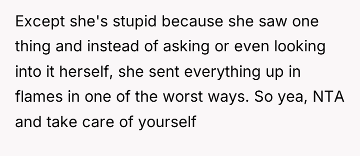 Except she's stupid because she saw one thing and instead...