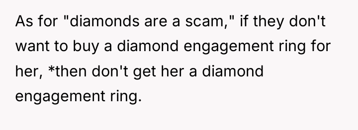 As for "diamonds are a scam," if they don't want...