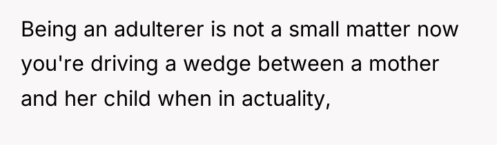 Being an adulterer is not a small matter now you're...