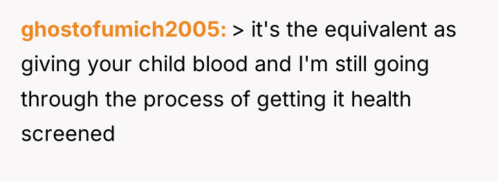 ghostofumich2005 > it's the equivalent as giving your child blood...
