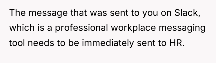 The message that was sent to you on Slack, which...