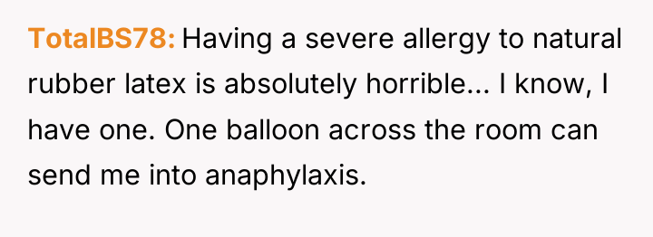 TotalBS78 Having a severe allergy to natural rubber latex is...