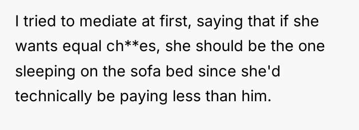 I tried to mediate at first, saying that if she...