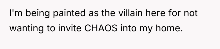 I'm being painted as the villain here for not wanting...