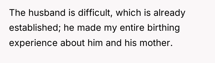 The husband is difficult, which is already established; he made...