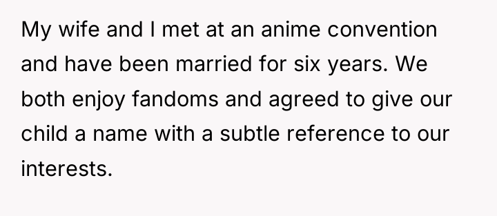 My wife and I met at an anime convention and...