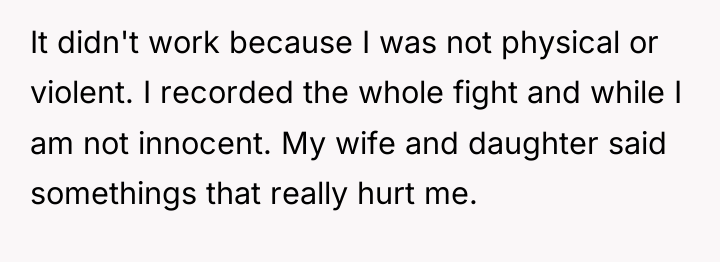It didn't work because I was not physical or violent....