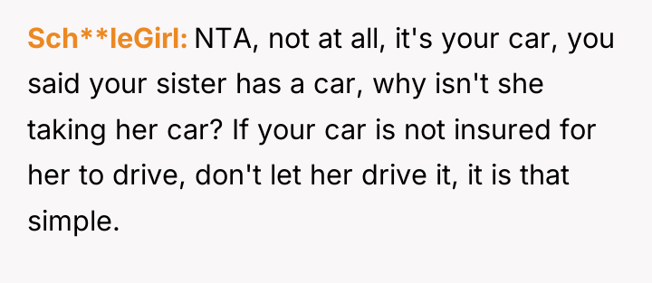 Sch**leGirl NTA, not at all, it's your car, you said...