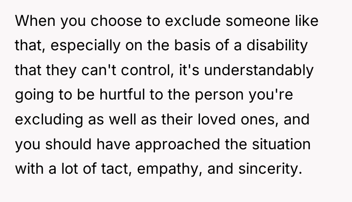 When you choose to exclude someone like that, especially on...