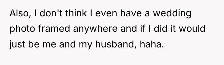 Also, I don't think I even have a wedding photo...