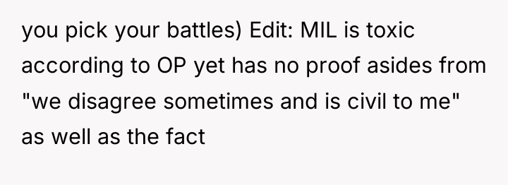 you pick your battles) Edit: MIL is toxic according to...