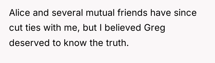 Alice and several mutual friends have since cut ties with...
