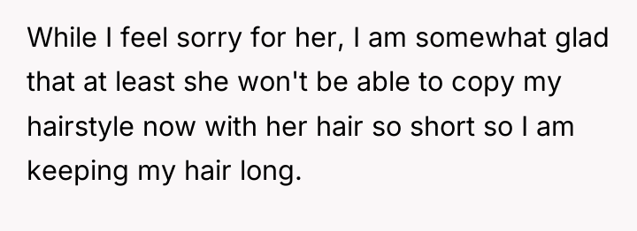 While I feel sorry for her, I am somewhat glad...