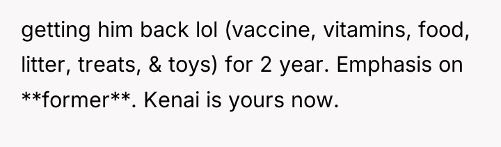 getting him back lol (vaccine, vitamins, food, litter, treats, &...