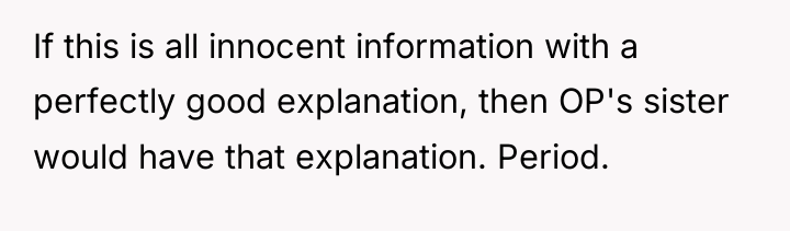 If this is all innocent information with a perfectly good...