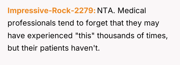 Impressive-Rock-2279 NTA. Medical professionals tend to forget that they may...