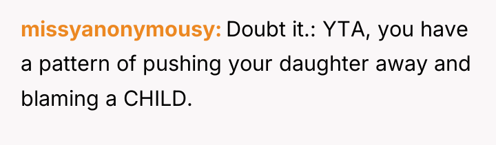 missyanonymousy Doubt it.: YTA, you have a pattern of pushing...