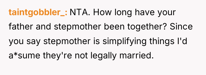 taintgobbler_ NTA. How long have your father and stepmother been...