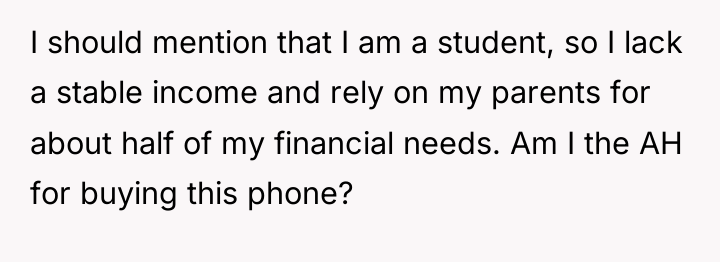 I should mention that I am a student, so I...