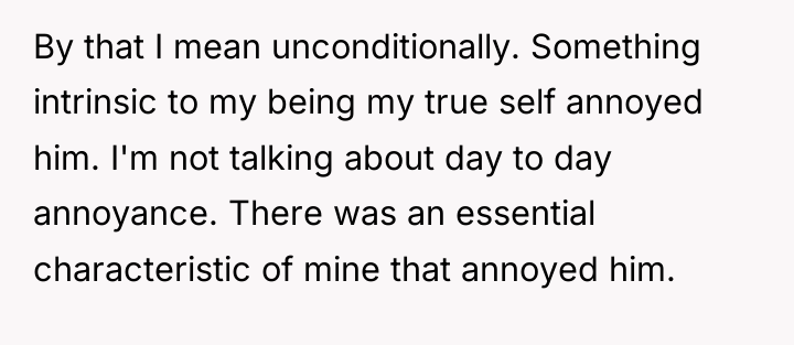 By that I mean unconditionally. Something intrinsic to my being...