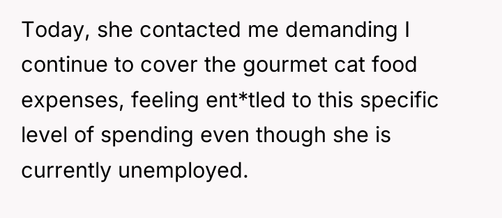 Today, she contacted me demanding I continue to cover the...