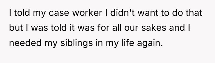 I told my case worker I didn't want to do...