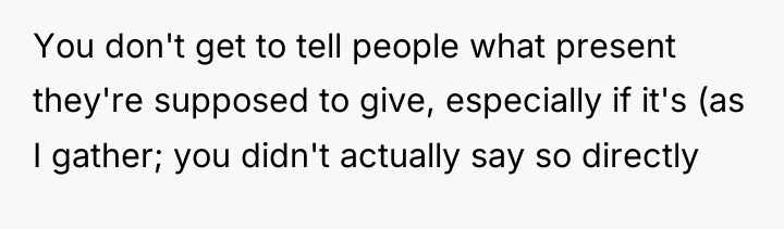 You don't get to tell people what present they're supposed...