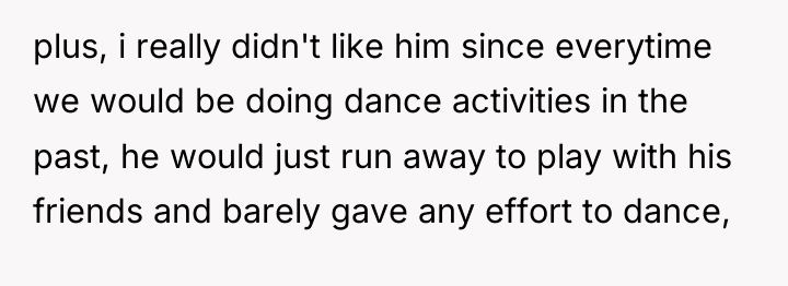 plus, i really didn't like him since everytime we would...