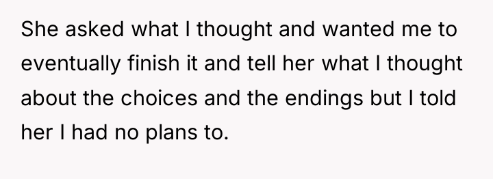 She asked what I thought and wanted me to eventually...