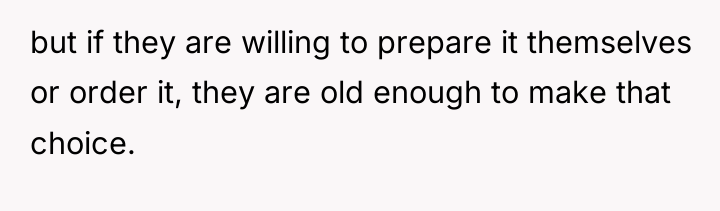 but if they are willing to prepare it themselves or...