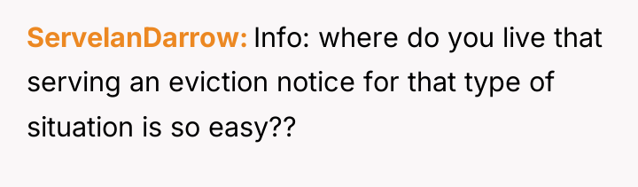 ServelanDarrow Info: where do you live that serving an eviction...