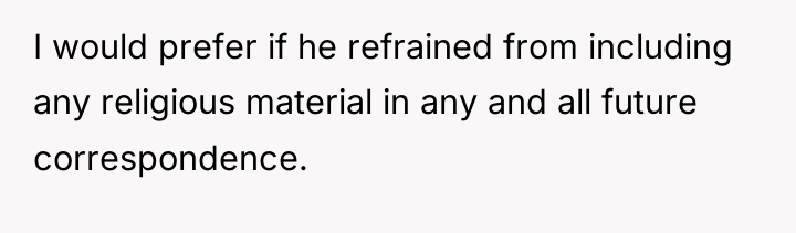 I would prefer if he refrained from including any religious...